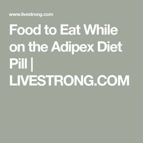 Adipex Before And After Tips, Adipex Diet Plan, Phentramine Tips Diet Pills, Adipex Diet, Adipex Before And After, Food To Eat, Start Losing Weight, Weight Los, Best Diet Plan