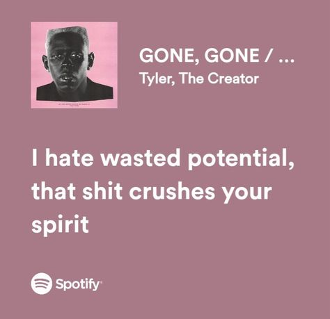 Spotify Tyler The Creator, Tyler The Creator Gone Gone Thank You, Random Lyrics Thoughts, Are We Still Friends Tyler The Creator Lyrics, Tyler The Creator Song Quotes, Tyler The Creator Song Lyrics, Spotify Lyrics Tyler The Creator, Ifhy Tyler The Creator Lyrics, Tyler The Creator Lyrics Quotes