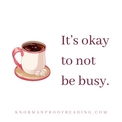 It's okay to not be busy. Slow down and savor the cozy things in life when you can! cozy // inspiration // slow living // quotes Slow Living Quotes, Cozy Inspiration, Can Cozy, Living Quotes, Cozy Things, It's Okay, Slow Living, Cozy Corner, Book Sale