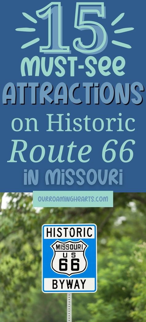 While planning your vacation to explore Route 66 don't forget to add these must-see attractions for the Route 66 in Missouri stops! #route66 #missouri #mustsee #attractions #travel #vacation #ourroaminghearts #route66stops | Route 66 | Traveling | Vacation | Missouri | Attractions | Family Vacation | Rt 66 Road Trip, Route 66 Missouri, Travel 2025, Route 66 Attractions, Route 66 Trip, Missouri State Parks, Branson Vacation, Middle America, Frugal Travel