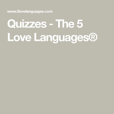 Quizzes - The 5 Love Languages® Love Languages Quiz, Love Languages Aesthetic, Couples Quiz, Gary Chapman, Publishing Design, Holiday Dates, 5 Love Languages, Love Languages, First Names