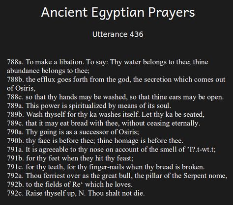 Ancient Egyptian Prayers: Utterance 436 Ancient Egyptian Prayers, Ancient Egyptian Quotes, Egyptian Prayers, Egyptian Quotes, Egypt Quotes, Hermetic Philosophy, Egyptian Quote, Goddess Of Egypt, Egyptian Magic