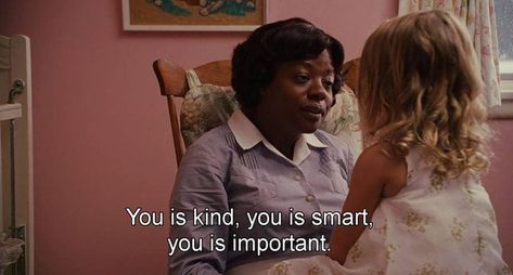 Aibileen Clark, The Help by Kathryn Stockett. The Help Movie Quotes, The Help Quotes, The Help Movie, Help Movie, You Is Kind, Help Quotes, Cinema Quotes, Movie Quiz, Indie Hipster