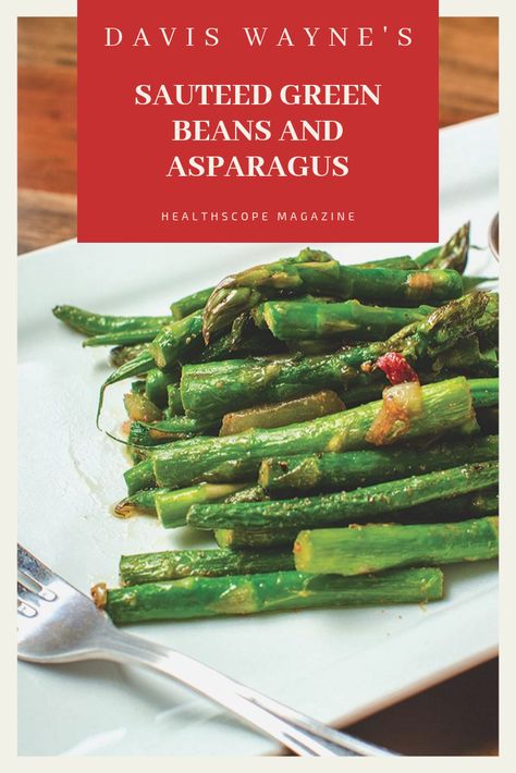 Asparagus Vegan, Healthy Recipes Dinner, Saute Asparagus, Best Asparagus Recipe, Grilled Asparagus Recipes, Asparagus Recipes Baked, Bbq Beans, Asparagus Beans, Sauteed Green Beans