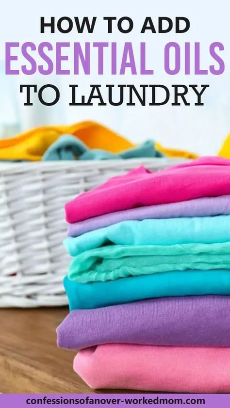 How to Add Essential Oils to Laundry and Which Scent to Use Essential Oil For Laundry Detergent, Essential Oil Fabric Softener, Essential Oil Recipes Laundry, Adding Essential Oils To Laundry, Essential Oils Laundry, Essential Oils For Laundry Smell, Laundry Essential Oil Blends, Essential Oils In Laundry, Laundry Essential Oils