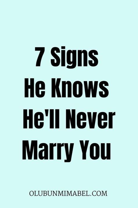 Why look out for signs he will never propose? Is My Relationship Over, Is He Interested, Make Him Obsessed, Make Him Chase You, Trust In Relationships, He Doesnt Care, Never Married, Healthy Relationship Tips, He Loves Me