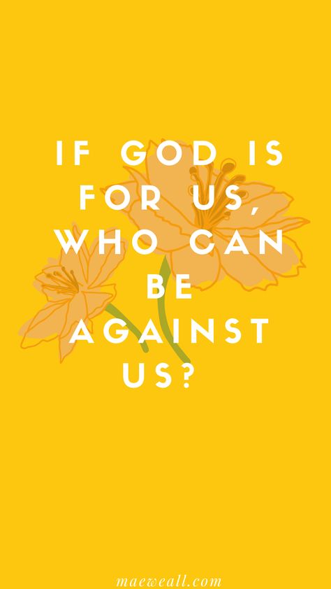 If God Is For Us Who Can Be Against Us, Background Quotes, Christian Backgrounds, Quote Backgrounds, Jesus Is Lord, Verse Quotes, Bible Inspiration, Bible Verses Quotes, Quotes About God