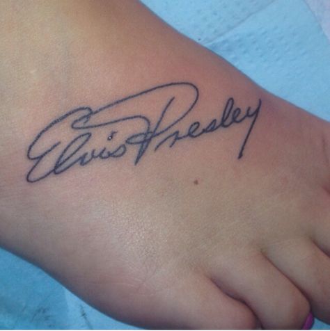 Elvis Presley's signature #elvis  #Presley #foot #tattoo #signature Elvis Presley Signature Tattoo, Elvis Tattoo Ideas Small, Elvis Presley Tattoo Ideas Small, Elvis Tattoo For Women, Elvis Presley Tattoo Ideas, Elvis Tattoo Ideas, Elvis Inspired Tattoos, Elvis Presley Tattoo, Elvis Signature