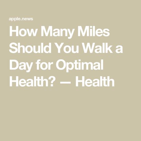 How Many Miles Should You Walk a Day for Optimal Health? — Health Family Medicine, Optimal Health, Sports Medicine, Low Impact Workout, Wellness Fitness, Womens Wellness, Vitamins & Supplements, Stay Healthy, Nutritional Supplements