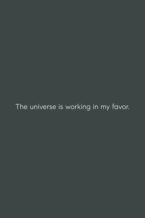 "The universe is working in my favor" - Trust that whatever you are manifesting is happening behind the scenes. The universe has your back • iPhone background • motivational quotes • phone wallpaper • inspirational quote Universe Is In My Favor, Universe Has Your Back Quotes, Every Experience Is Working In My Favor, Trust In The Universe Tattoo, The Universe Works In My Favor, Taking Up Space Quotes, The Universe Is Working In My Favor, The Universe Is On My Side, Trust The Universe Tattoo