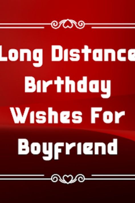 #happybirthday #birthday #boyfriend #trending #birthdaywishes #wishes Long Distance Birthday Wishes, Boyfriend Long Distance, Wishes For Boyfriend, Long Distance Birthday, Birthday Wishes For Him, Birthday Wishes For Boyfriend, Long Distance Boyfriend, New Boyfriend, Boyfriend Birthday