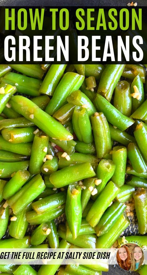 How to Season Green Beans - Seasoned Green Beans with garlic, freshly ground peppercorn, sea salt and melted butter is the perfect simple side dish for the most popular vegetable in the United States #greenbeans #sidedishes Seasonings For Green Beans, Green Beans Seasoning, Green Beans Frozen Recipes, How To Season Green Beans, Seasoned Green Beans Recipes, How To Fix Fresh Green Beans, How To Cook Fresh Green Beans On Stove, Seasoning For Green Beans, Seasoning Green Beans