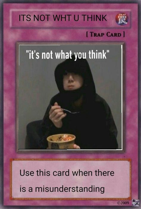 Thinking About You Meme, Note For Myself, Card Memes, Why Not Me, Kpop Cards, Trap Cards, Yugioh Trap Cards, Trap Card, Mood Card