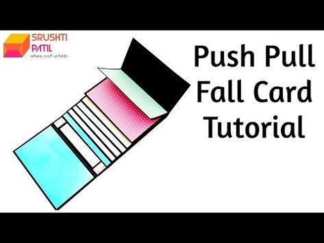 Push Pull Fall Card Tutorial by Srushti Patil - YouTube Waterfall Card, How To Make Scrapbook, Card Tutorial, Fall Cards, Unique Cards, Have You Seen, Diy Cards, Paper Craft, Birthday Cards