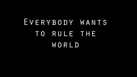 Everybody Wants To Rule The World Hunger Games, Everybody Wants To Rule The World Lyrics, Everybody Wants To Rule The World Poster, Everybody Wants To Rule The World Tattoo, Rule The World Aesthetic, Everybody Wants To Rule The World Aesthetic, Everybody Wants To Rule The World, Traitor Aesthetic, Excella Gionne