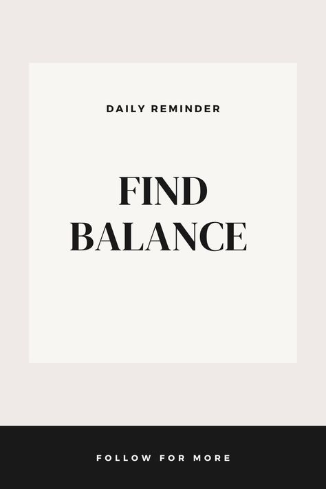 Balance Word, Queen Aesthetic, Find Balance, Finding Balance, 2024 Vision, Get In Shape, Daily Reminder, Care Tips, Great Quotes