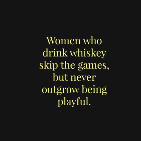 Whiskey Quotes Woman, Whiskey Humor, Whisky Quotes, Bourbon Quotes, Man Thoughts, Whisky Quote, Alcohol Memes, Whiskey Quotes, Alcohol Quotes