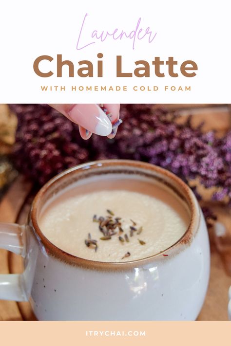 Lavender Chai Latte With Cold Foam Recipe — i try chai Lavender Chai Latte, Lavender Cold Foam Recipe, Lavender Latte Recipe, Cold Foam Recipe, Foam Recipe, Chai Tea Latte Recipe, Chai Latte Recipe, Lavender Latte, Chai Tea Recipe