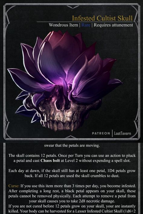 New Cursed item!

#cursed #skull #infested #infected #conceptart #digitalart #dnd #dungeonsanddragons #dungeons #dragons #magic #items #item #wondrous #rare #attunement #bloom #parasite #flower #5e #pathfinder #criticalrole #wotc #homebrew #cleric #mage #warlock #necromancer #cultist #cult Dnd Magic Items Warlock, Necromancer Items Dnd, Dnd Magic Items Necromancer, Cursed Items 5e, Cultist Dnd 5e, Dnd Necromancer Items, Warlock Magic Items 5e, Dnd Cursed Items Homebrew, Necromancer Items