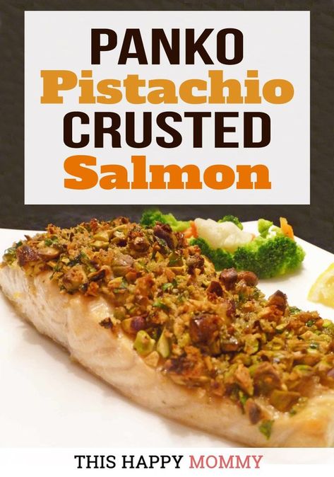 Clean Eating Salmon, Easy Salmon Dinner, Pistachio Crusted Salmon, Oven Baked Fish, Salmon Baked, Creamy Salmon, Recipes Salmon, Happy Mommy, Crusted Salmon