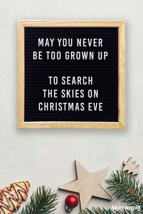 May you never be too grown up to search the skies on Christmas Eve | You're never too old to believe in the magic of Christmas! Festive words for a letterboard | A Visual Merriment Letterboard Christmas, Quotes On Motherhood, Influence Quotes, Letterboard Signs, Message Board Quotes, Kids At Heart, Felt Letter Board, Halloween Letters, Honest Quotes