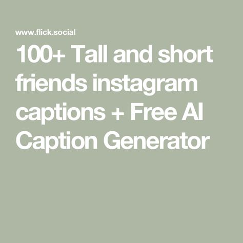 100+ Tall and short friends instagram captions + Free AI Caption Generator Tall And Short Friends, Funny Short Quotes, Cute Lyrics, Lyrics Captions, Sweet Captions, Friendship Heart, Tall Friends, Tall And Short, Quotes Cute