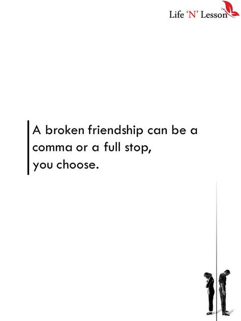 18 Broken Friendship Quotes That’ll Make You Miss Your Best Friend - Life 'N' Lesson Saving Friendship Quotes, Ego In Friendship Quotes, Ego Quotes Friendship, Friendship Quotes Breakup Friends, Friendship Time Quotes, Friendship Lost Quotes Life Lessons, Quotes On Old Friends, Move On Friendship Quotes, Best Friend Breakup Quotes Friendship Lost