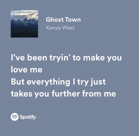 Ghost Town Lyrics, Kanye West Lyrics, Ghost Quote, Mirror Quotes, Ghost Of You, Meaningful Lyrics, Weird Images, Y2k Wallpaper, Poetic Justice