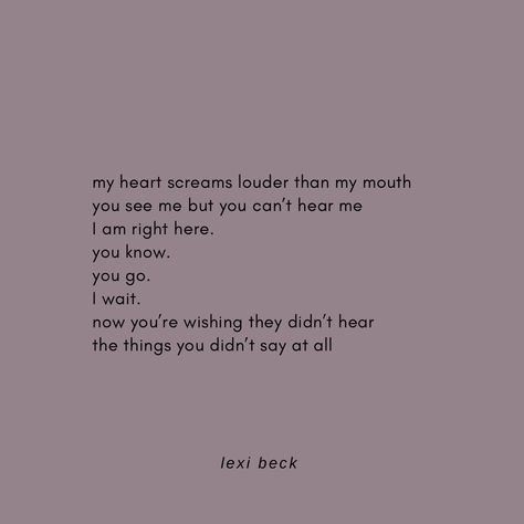 Poetry poem poet silenced afraid speak heart feelings If You Tell Someone How You Feel, Telling Someone How You Feel, Afraid Quotes, Feeling Unimportant, Afraid Of Love, Sorry Quotes, Never Been Loved, You Dont Say, Liking Someone