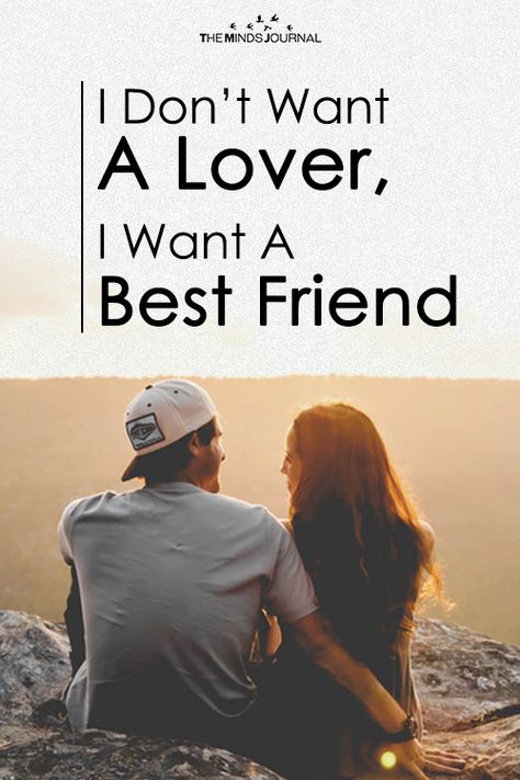 I Don’t Want A Lover, I Want A Best Friend - https://themindsjournal.com/dont-want-lover-want-best-friend/ Want A Friend Quotes, I Want To Be Your Best Friend And Lover, Boy And Girl Best Friends Quotes, Best Friend Boy And Girl, Boy Girl Best Friends, I Want A Best Friend, Girl And Boy Best Friends, My Best Friend Quotes, Boy And Girl Love