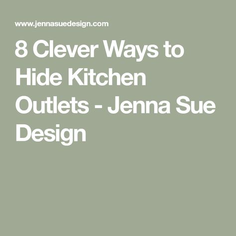 8 Clever Ways to Hide Kitchen Outlets - Jenna Sue Design Kitchen Island Outlet, Hidden Kitchen Outlets, Under Cabinet Outlets, Hidden Electrical Outlets, Hide Kitchen, Charging Station Drawer, Pop Up Outlets, Cabinet Outlet, Kitchen Outlet