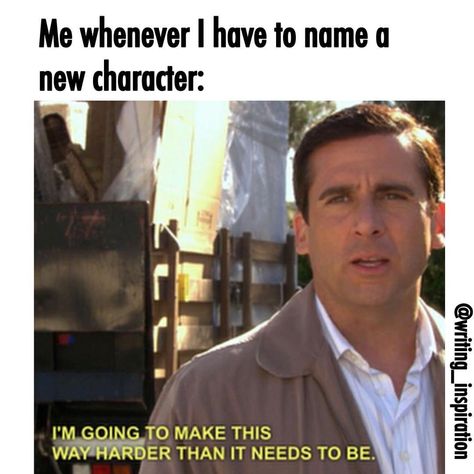 Writer Problems, Writer Memes, Writing Problems, Writer Humor, Writing Humor, Baby Naming, Writing Memes, I Am A Writer, Book Writing Tips