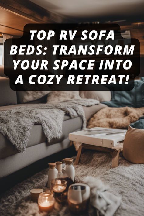 Transform your RV into a cozy oasis with the top 10 RV sofa beds of 2022! Whether you're a seasoned traveler or just starting out, discover the perfect blend of comfort and convenience for your adventures. Which one will make your RV feel like home? Click to find out and share your favorite RV makeover tips in the comments!  #rvaccessories #rvessentials #rvcampingessentials Hide A Bed Couch, Rv Sofa Bed, Sofa Sleepers, Rv Living Organization, Camper Furniture, Rv Living Room, Inflatable Sofa Bed, Rv Sofas, Rv Furniture