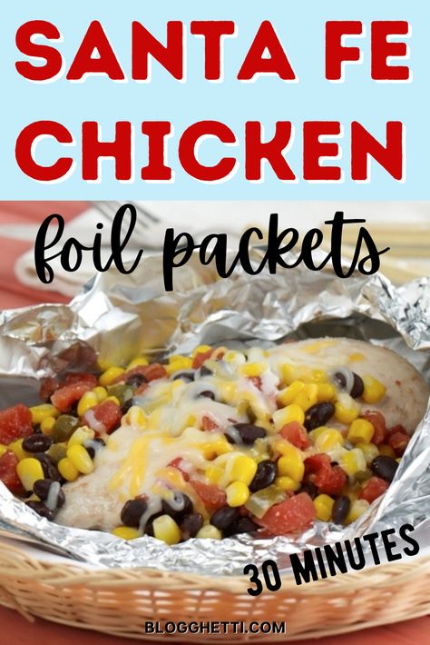 Southwest Chicken Foil Packet, Fiesta Chicken Foil Packets, Sante Fe Chicken Foil Pack, Chicken Foil Packets For The Oven Simple, Santa Fe Chicken Foil Packet, Chicken Foil Packets For The Grill, Chicken Foil Packets For The Oven, Campfire Packets, Chicken Packets