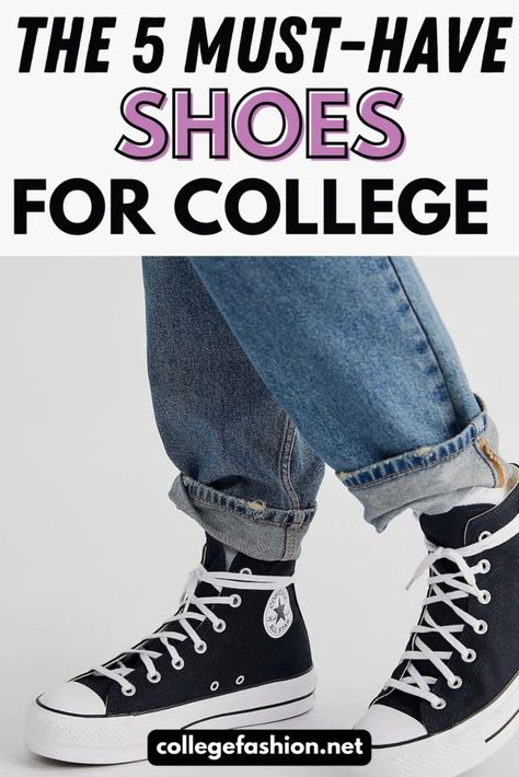 Shoes for College: The 5 Pairs Every College Woman Needs College Footwear Ideas, Footwear For College For Women, Shoes For College Girls Style, Shoes For University, College Shoes Women, Middle School Shoes, Shoes For College Students, Must Have Footwear, Shoes For College