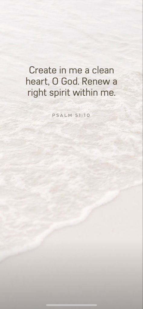 Psalm 51:10-12 Wallpaper, Psalm 34:14 Wallpaper, Psalm 51:10, Psalm 149, Precious Jesus, Comforting Scripture, Bible Wallpaper, Morning Scripture, Psalm 51 10