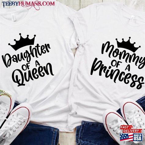 Daughter Of A Queen Mommy Princess Shirt And Me Outfit Mother T-Shirt Unisex Check more at https://teebyhumans.com/product/daughter-of-a-queen-mommy-princess-shirt-and-me-outfit-mother-t-shirt-unisex/ Princess Shirt, Disney Shirts, Mother Daughter, Queen, Disney, T Shirt