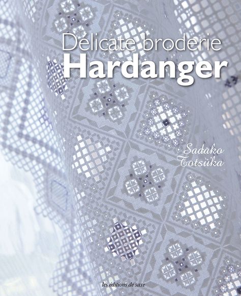 Embroidery Books, Drawn Thread, Japanese Sewing, Hardanger Embroidery, Stitching Techniques, Japanese Craft, Learn Embroidery, Japanese Books, Japanese Embroidery