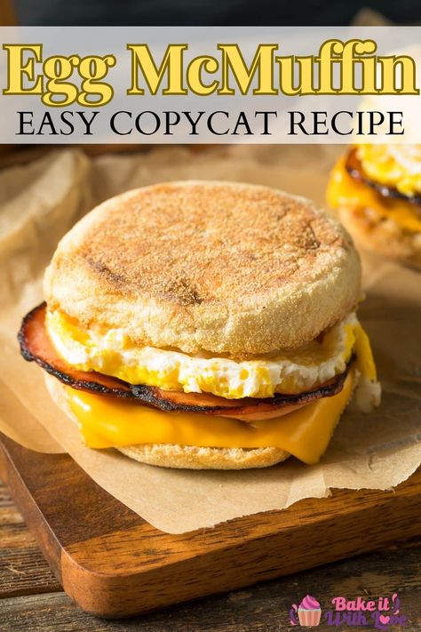 This Egg McMuffin copycat recipe is a fun, kid-friendly breakfast that tastes so much better than the popular fast-food version! It's a delicious breakfast sandwich that features a perfectly cooked egg, Canadian bacon, and melty American cheese layered on a toasted English muffin. Plus, you can easily make a big batch and freeze them for a quick on-the-go meal whenever you like! BakeItWithLove.com Canadian Bacon Breakfast Sandwich, English Muffin Recipe Ideas Breakfast, Canadian Bacon Breakfast, Egg Mcmuffin Recipe, English Muffin Breakfast Sandwich, Egg Breakfast Sandwich, Bacon Muffins, English Muffin Recipes, Egg Mcmuffin