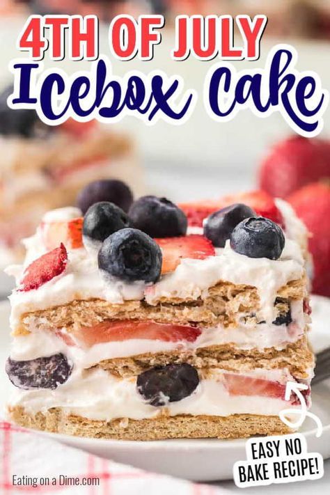 This 4th of July icebox cake is easy to make and tastes amazing too! This red white blue icebox cake is the perfect patriotic no bake cake recipe. This summer berry icebox cake is made with your favorite berries and graham crackers. You are going to love how easy this icebox cake is to make without baking! #eatingonadime #patrioticdesserts #redwhitebluedesserts #cakerecipes Memorial Day Desserts, Icebox Cake Recipes, Patriotic Desserts, Blue Desserts, Eating Ice, Birthday Cake Recipe, Icebox Cake, Ice Box, Cake Servings