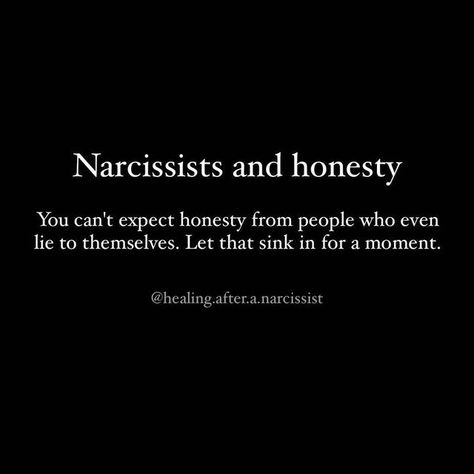 Healing From Narcissistic Relationships Quotes, Quotes Narcissism Relationships, Narcissists Quotes, Narcissistic Behavior Men Quotes, Healing From Narcissistic Relationships, Honesty In Relationships, Narcissistic Quotes, Healing Hearts, Lies Quotes