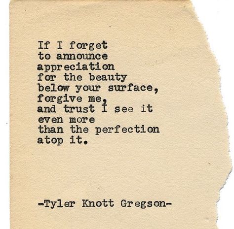 Tyler Knott Gregson Quotes, 16 Quotes, Typewriter Series, Sweet Romantic Quotes, Tyler Knott Gregson, Siddhārtha Gautama, Poems About Life, Saving Quotes, Most Beautiful Words