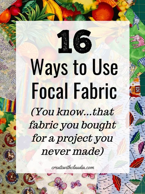 Ways to Use Focal Fabric - Create with Claudia Focus Fabric Quilt Pattern, Quilt Patterns With Focal Fabric, Feature Fabric Quilt Patterns, Quilts Using Focus Fabric, Quilts With Focal Fabric, Feature Fabric Quilts, Focal Fabric Quilt Patterns, Tropical Quilt Patterns, Focus Fabric Quilts