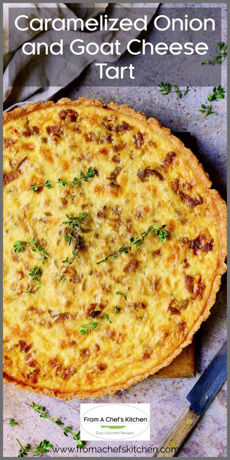 Caramelized Onion and Goat Cheese Tart with Thyme has a flaky, buttery crust, onions cooked until practically melted, tangy goat cheese and fresh thyme.  It's a lovely French-inspired dish for a spring brunch or as part of a light supper when paired with a soup or salad. Savory Cheese Tart, Goats Cheese Quiche, Quiche Recipes With Goat Cheese, Quiche Recipes Caramelized Onion, Goat Cheese Tart Recipes, Recipes Using Goat Cheese Dinners, Goats Cheese Recipes, Quiche Goat Cheese, Brunch Tart