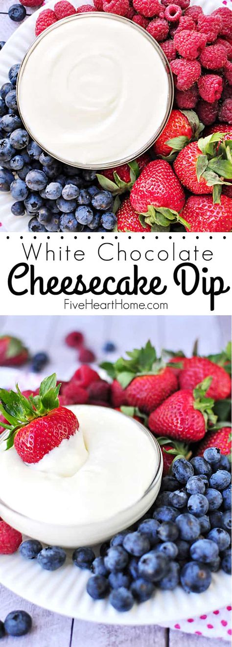 White Chocolate Cheesecake Fruit Dip ~ quick to make and quicker to disappear, this will become your new favorite fruit dip! | FiveHeartHome.com White Chocolate Fruit Dip, Chocolate Cheesecake Dip, Cheesecake Fruit Dip, Cheesecake Fruit, Salad Greek, Homemade Fruit Snacks, Fruit Dips, Chocolate Dipped Fruit, White Chocolate Cheesecake