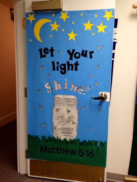 Lightning bugs. Let your light shine before men. Matthew 5:16 I'm a little proud of my door ;) Summer Door Decorations, Preschool Door, Christian Bulletin Boards, Summer Bulletin Boards, Sunday School Rooms, Lightning Bugs, School Door Decorations, Sunday School Classroom, Church Bulletin Boards