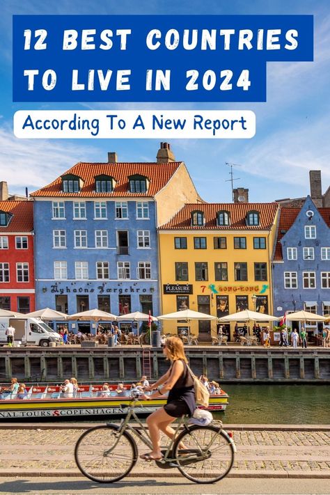 12 Best Countries To Live In 2024 According To A New Report Best Places To Live In Europe, Best Countries To Live In, Travelling Lifestyle, Live In Europe, Traveling Aesthetic, Travel Bucket List Usa, Living In Europe, Countries To Visit, European Destinations