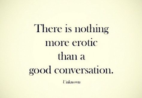 Good Conversation, Anais Nin, Visual Statements, Nothing More, Wonderful Words, A Quote, Great Quotes, Beautiful Words, True Stories