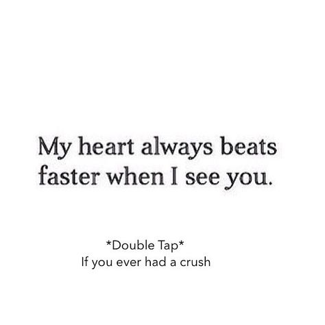 My heart always beats faster when I see you I See You, My Heart Skips A Beat, Heart Skips A Beat, Relationship Stuff, When I See You, I Love You Quotes, See You Again, San Clemente, Love Yourself Quotes