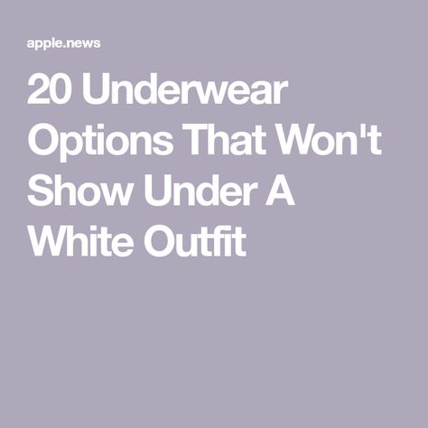 20 Underwear Options That Won't Show Under A White Outfit What To Wear Under White Pants, See Threw Top, White Mesh Top, White Dress Outfit, Cream Pants, White Trousers, White Bras, White Outfit, Colored Pants